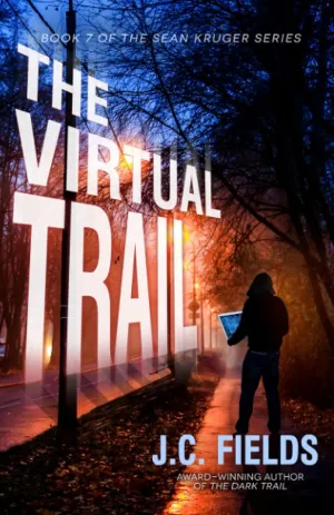 The Virtual Trail (The Sean Kruger Series) Paperback  July 31, 2021